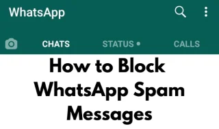Bagaimana untuk Sekat Mesej Spam WhatsApp